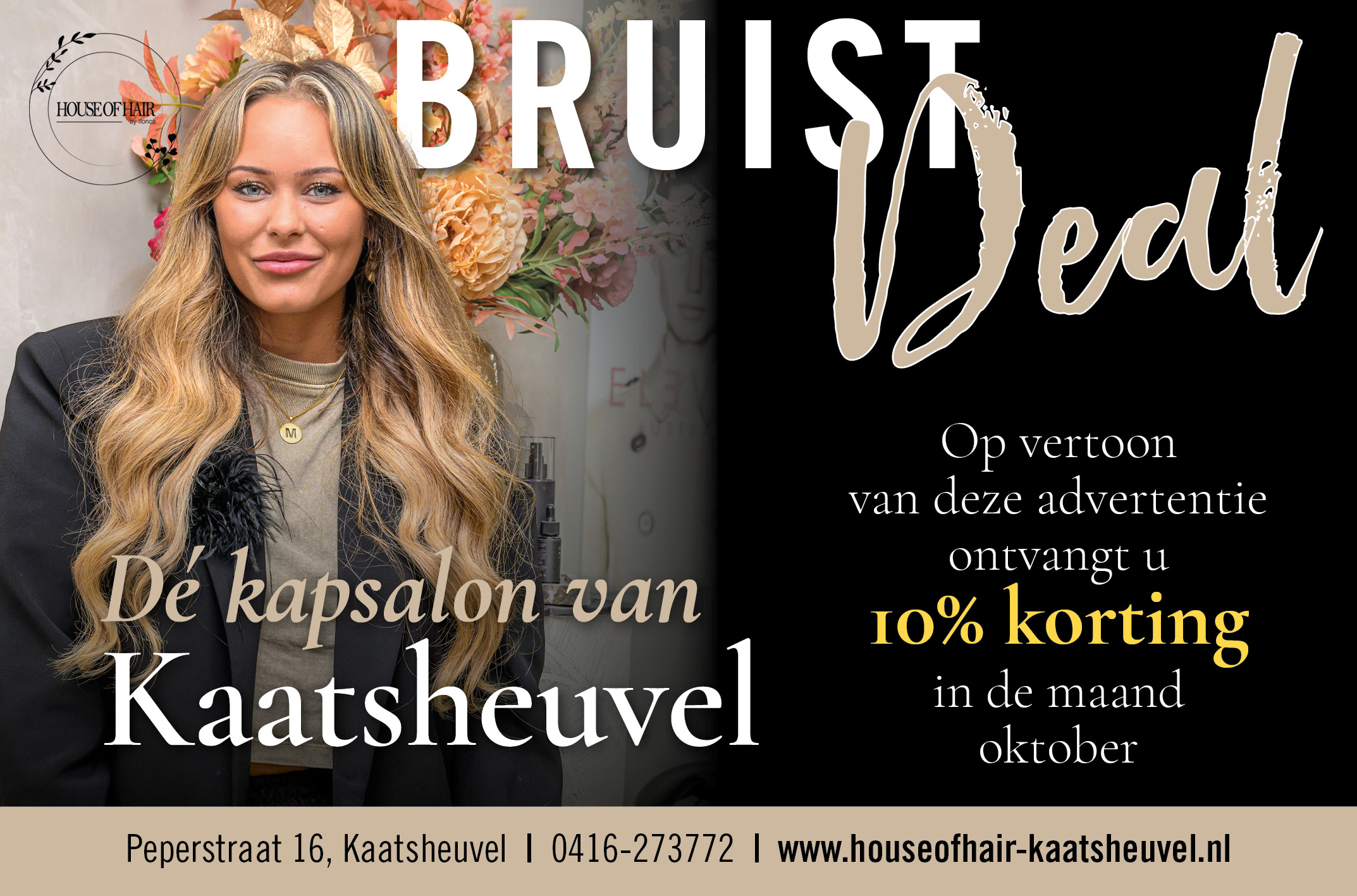 Op vertoon van deze advertentie ontvangt u 10% korting in de maand oktober