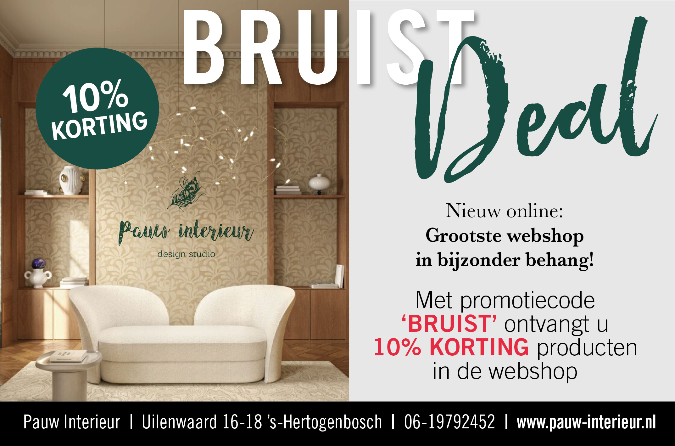 Met promotiecode ‘BRUIST’ ontvangt u 10% korting producten in de webshop.